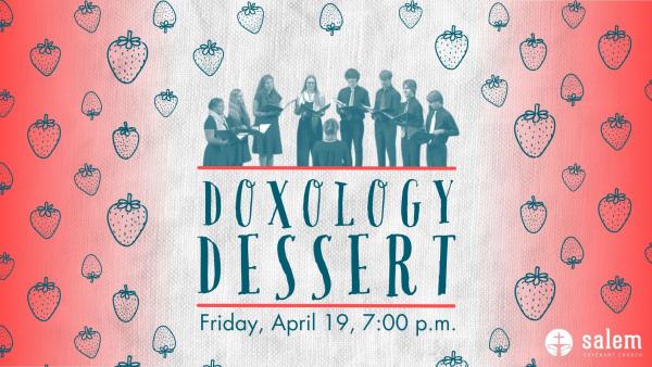 Doxology Dessert - Salem Covenant Church